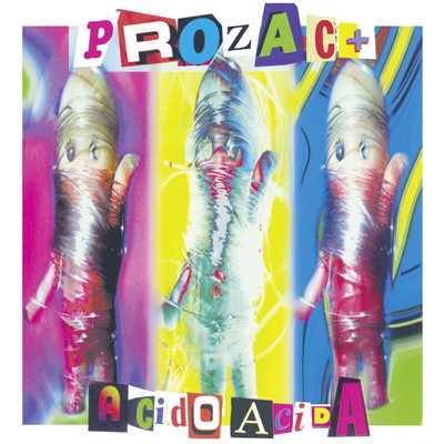 Acida/Prozac+