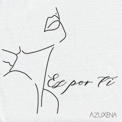 シングル/Es Por Ti/Azuxena