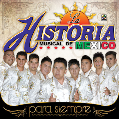アルバム/Para Siempre/La Historia Musical de Mexico