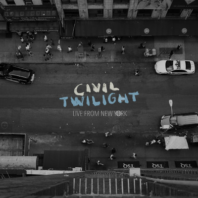 アルバム/Live From New York/Civil Twilight