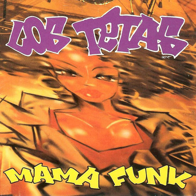 Mama Funk/Los Tetas