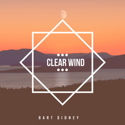 Clear Wind/Bart Sidney