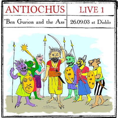 Live 1 ”Ben Gurion and the Ass”/Antiochus