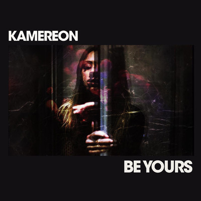 Be Yours/Kamereon