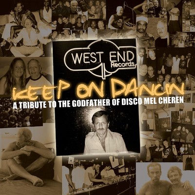 Keep On Dancin': A Tribute to the Godfather of Disco Mel Cheren (Pt. 2)/Various Artists