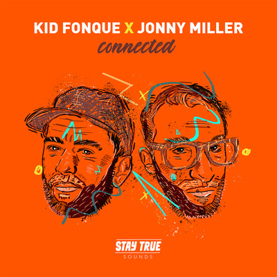 Connected/Kid Fonque & Jonny Miller