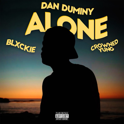 ALONE X (feat. Blxckie and Crowned Yung)/Dan Duminy