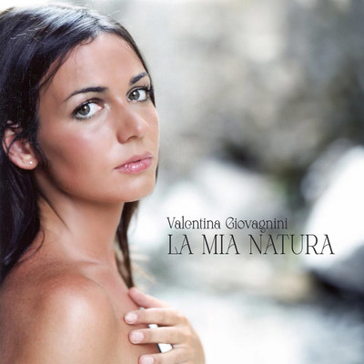 シングル/La Mia Natura/Valentina Giovagnini