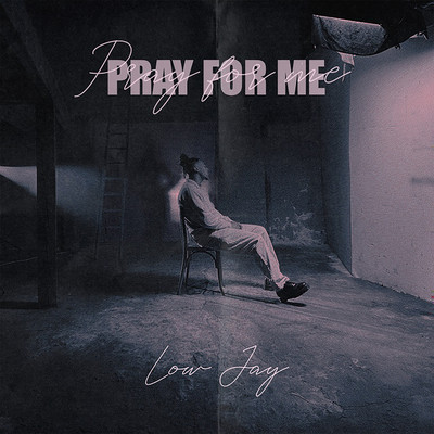 シングル/Pray for me/Low Jay