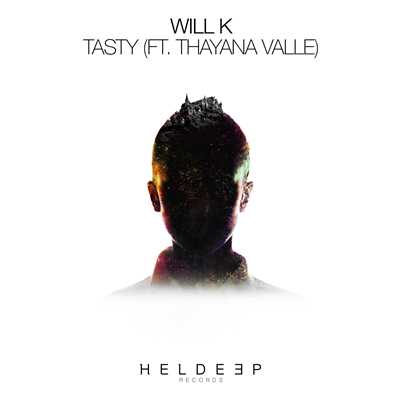 シングル/Tasty (feat. Thayana Valle) [Extended Mix]/WILL K