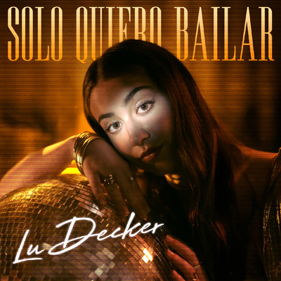 シングル/Solo Quiero Bailar/Lu Decker