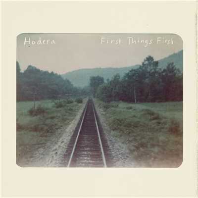 アルバム/First Things First/Hodera