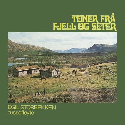 アルバム/Toner fra fjell og saeter/Egil Storbekken