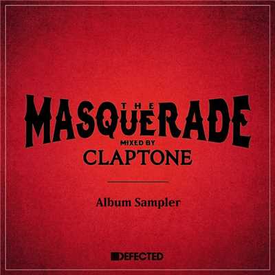 アルバム/The Masquerade (Mixed by Claptone) [Album Sampler]/Claptone