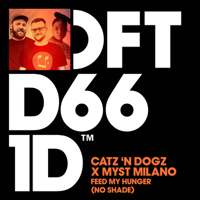 Feed My Hunger (No Shade)/Catz 'n Dogz & Myst Milano