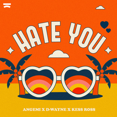 Hate You/Angemi x D-wayne x Kess Ross