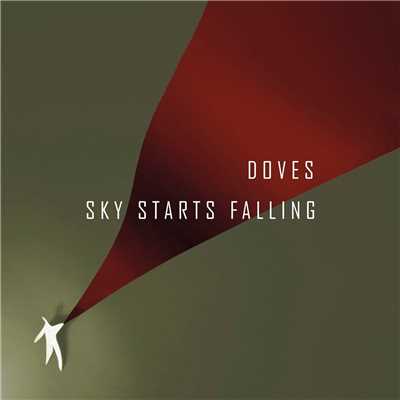 アルバム/Sky Starts Falling/Doves