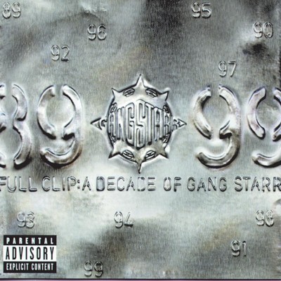 Full Clip: A Decade Of Gang Starr (Explicit)/ギャング・スター