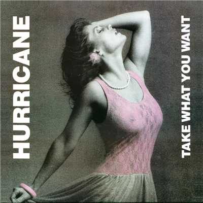 The Girls Are Out Tonight/Hurricane