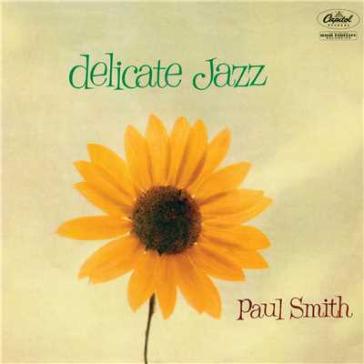 Delicate Jazz/Paul Smith