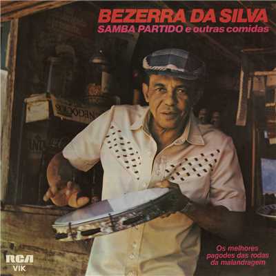 アルバム/Samba Partido e Outras Comidas/Bezerra Da Silva