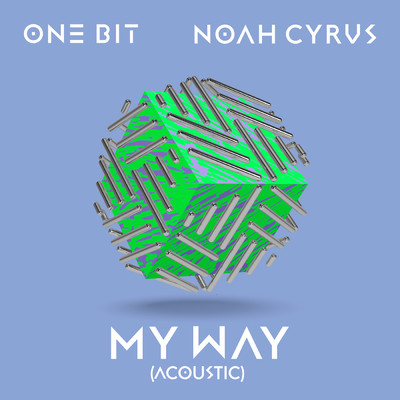One Bit／Noah Cyrus