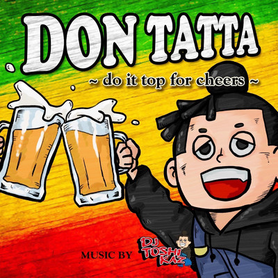 シングル/DON TATTA/DJ TOSHIKAZ