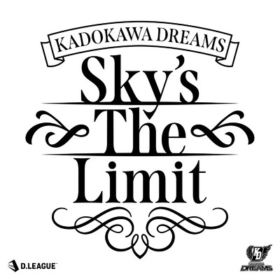 Sky's The Limit/KADOKAWA DREAMS