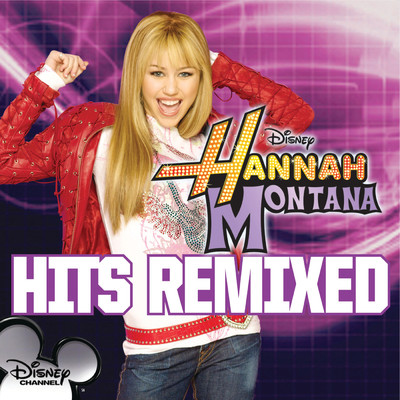 アルバム/Hannah Montana Hits Remixed/ハンナ モンタナ