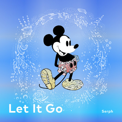 シングル/Let It Go (featuring 牧野由依／From ”Disney Glitter Melodies” )/Serph