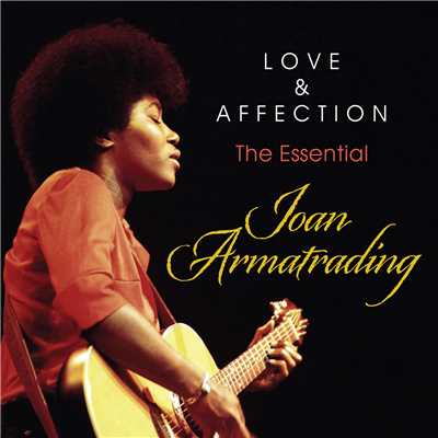 アルバム/Love And Affection: The Essential Joan Armatrading/ジョーン・アーマトレイディング