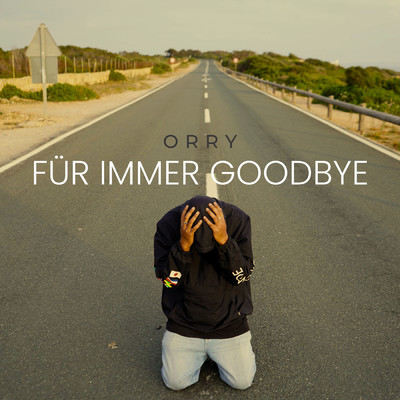 シングル/Fur immer Goodbye/ORRY