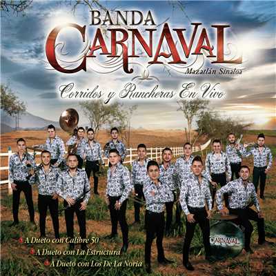 La Borrachera (En Vivo)/Banda Carnaval／Los De La Noria