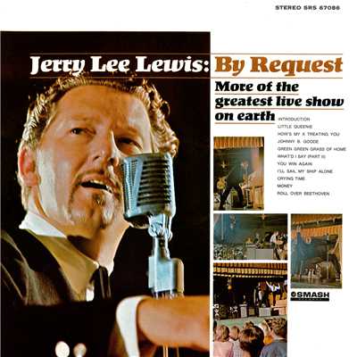 By Request: More Of The Greatest Live Show On Earth (Live At Panther Hall, Fort Worth, TX／1966)/Jerry Lee Lewis