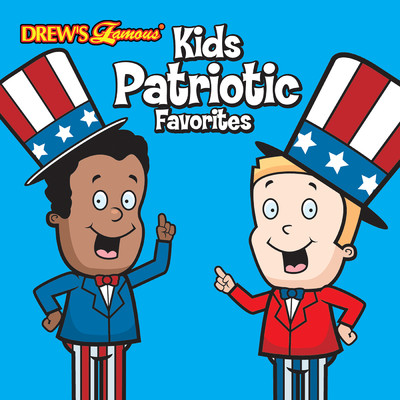 アルバム/Drew's Famous Kids Patriotic Favorites/The Hit Crew Kids