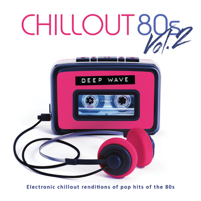 Chillout 80s (Vol. 2)/Deep \wave
