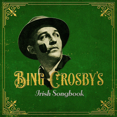 アルバム/Bing Crosby's Irish Songbook/ビング・クロスビー