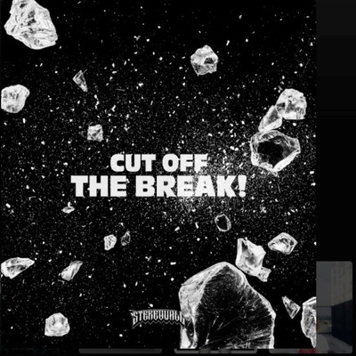 シングル/Cut Off the Break！/Stereo Wall