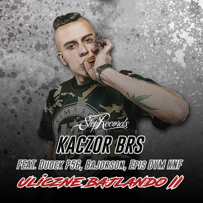 Uliczne bajlando II (feat. Dudek P56, Bajorson, Epis Dym KNF, DJ Gondek)/Kaczor BRS