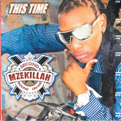 This Time/Mzekillah
