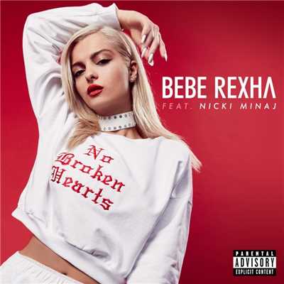 シングル/No Broken Hearts (feat. Nicki Minaj)/Bebe Rexha