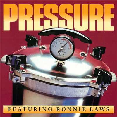 Pressure (feat. Ronnie Laws)/Pressure
