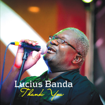 My Love for You Will Never Fade/Lucius Banda
