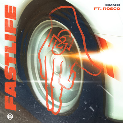 シングル/Fastlife (feat. Rosco)/G2NG