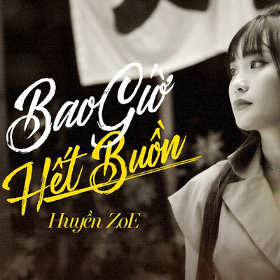 シングル/Bao Gio Het Buon (Beat)/Huyen ZoE