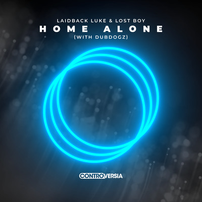 Home Alone (with Dubdogz)/Laidback Luke／Lost Boy