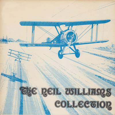 History Of Aviation/The Neil Williams Collection
