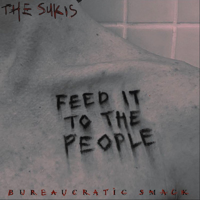 アルバム/Bureaucratic Smack/The Sukis
