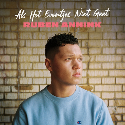 シングル/Als Het Eventjes Niet Gaat/Ruben Annink