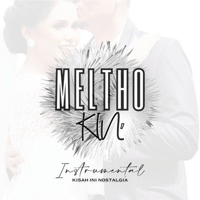 KIN (Instrumental)/Meltho